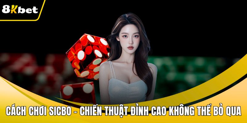 Cách chơi sicbo