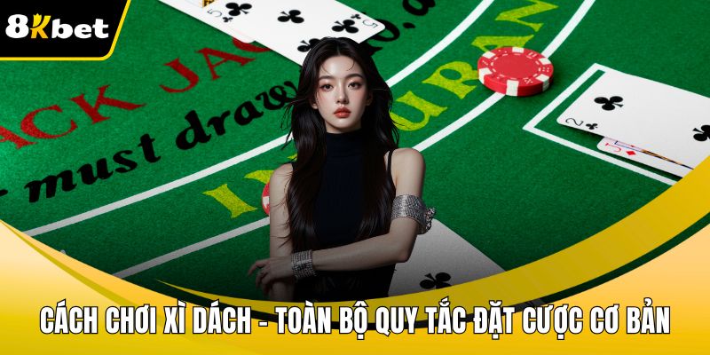 Cách chơi xì dách