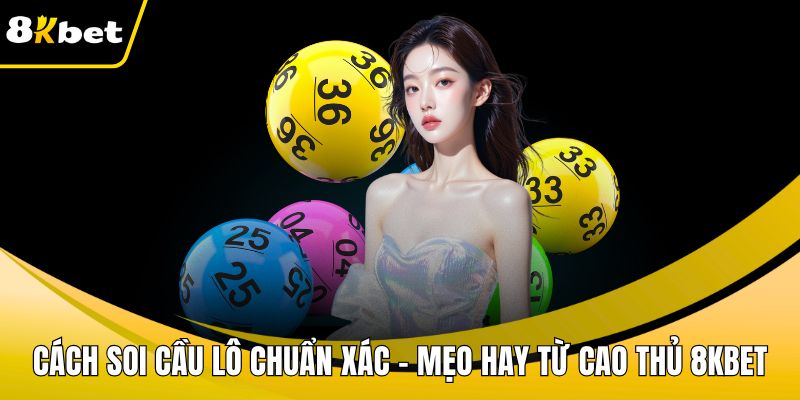 Cách soi cầu lô