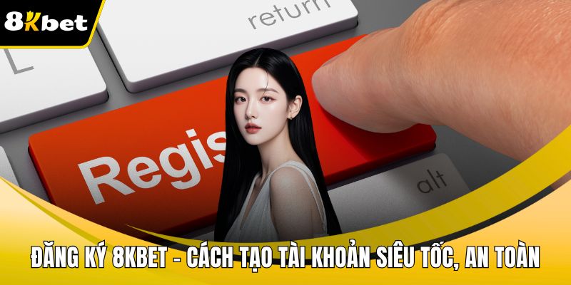 Đăng ký 8KBET