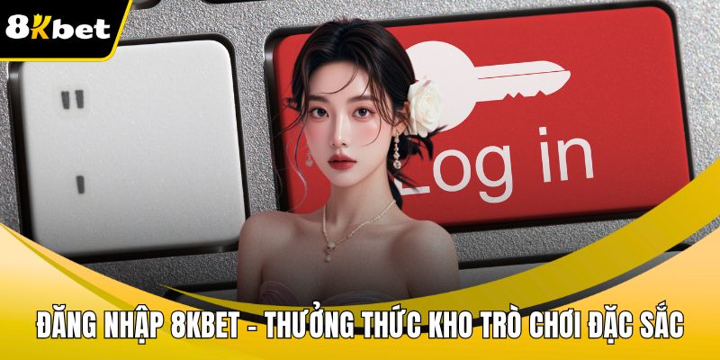 Đăng nhập 8KBET