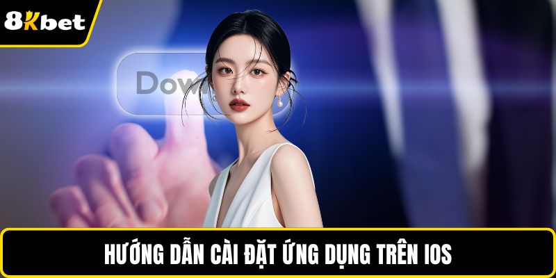 Hướng dẫn cài đặt ứng dụng trên iOS
