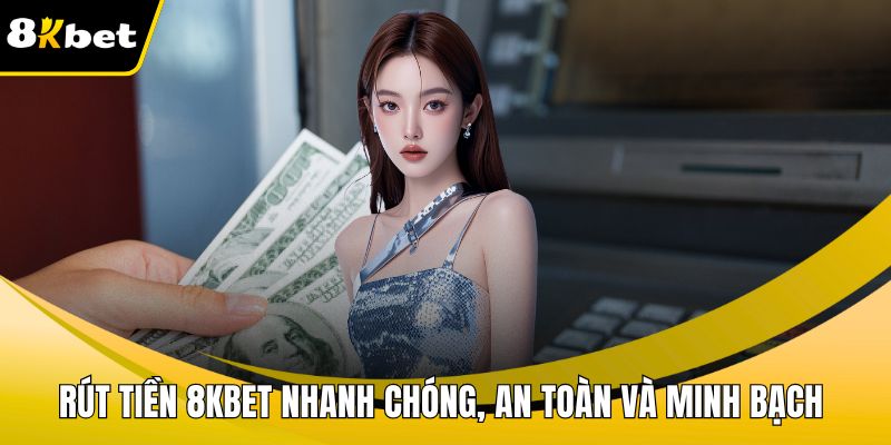 Rút tiền 8KBET